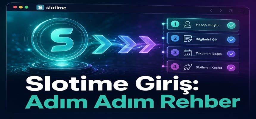 Slotime Resmi Giriş Rehberi – Platform Erişim Adımları